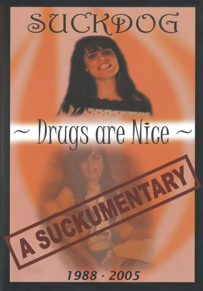 Drugs Are Nice: A Suckumentary DVD