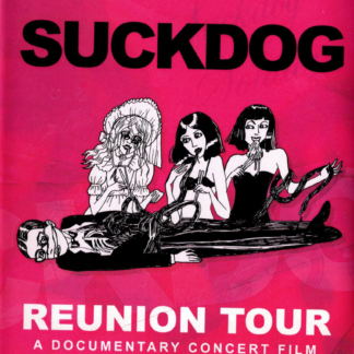 Suckdog Reunion Tour 2016 DVD