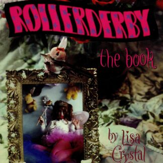 Rollerderby The Book by Lisa Carver