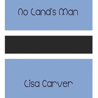 Lisa Carver - No Land's Man